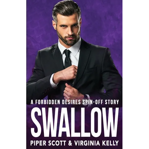 Swallow: A Forbidden Desires Spin-Off Story