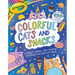 Crayola: Colorful Cats and Snacks (a Crayola Coloring Glitter Sticker Activity Book for Kids)