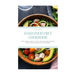Dash Food Diet Cookbook: Your Book Guide to Dash Diet Includes Recipes Meal Plan and How to Get Started