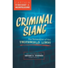 Criminal Slang: The Vernacular of the Underworld Lingo