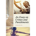 An Essay on Crimes and Punishments (Annotated): Easy to Read Layout - With a Commentary by M. de Voltaire.