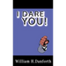 I Dare You!