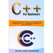 C++ for Beginners: A Step-by-Step Guide to Learn, in an Easy Way, the Fundamentals of C++ Programming Language with Practical Examples