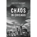 Chaos in Chicago