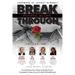 Break Through Featuring Tiki Davis: Powerful Stories from Global Authorities that are Guaranteed to Equip Anyone for Real Life Breakthroughs