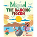 Miguel The Dancing Pigeon