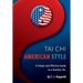 Tai Chi American Style: A Simple and Effective Guide to a Healthy Life