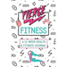 Fierce Fitness: A 12-Week Food & Fitness Journal To Inspire You!
