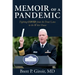 Memoir of a Pandemic: Fighting Covid from the Front Lines to the White House