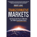 Transformative Markets: Harnessing the Power of Markets for a More Sustainable Future