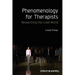 Phenomenology for Therapists