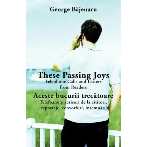 These Passing Joys: Telephone Calls and Letters from Readers