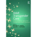 Adult Transgender Care: An Interdisciplinary Approach for Training Mental Health Professionals