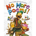 No More Poems!: A Book in Verse That Just Gets Worse