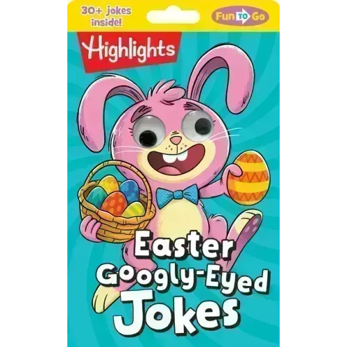 Easter Googly-Eyed Jokes: Easter Googly-Eyed Jokes (Highlights Fun to Go) Laugh-Out-Loud Kids Joke Book, Interactive Kids Activity Book for Easter Bas