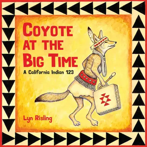 Coyote at the Big Time: A California Indian 123