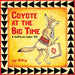 Coyote at the Big Time: A California Indian 123