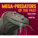 Mega-Predators of the Past