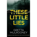 THESE LITTLE LIES an addictive crime thriller with a twist you won't see coming