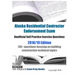 Alaska Residential Contractor Endorsement Exam Unofficial Self Practice Exercise Questions 2018/19 Edition: 130+ questions focusing on building constr