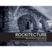 Rockitecture: A symphony of river rocks the men who listened to their music