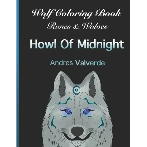 Wolf Coloring Book: Runes & Wolves Howl Of Midnight
