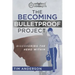 The Becoming Bulletproof Project: Discovering the Hero Within
