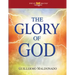 Glory of God: Experience a Supernatural Encounter with His Presence (Stand Alone Bible Study)