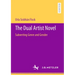 The Dual Artist Novel: Subverting Genre and Gender