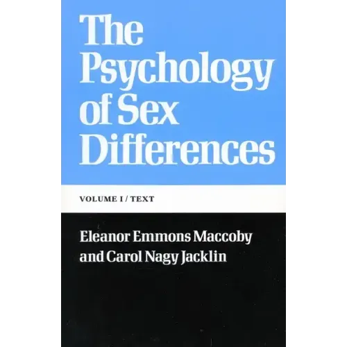 The Psychology of Sex Differences: --Vol. I: Text