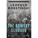 The Bowery Slugger