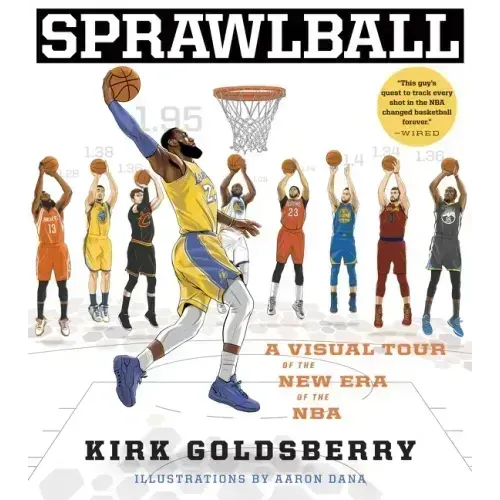Sprawlball: A Visual Tour of the New Era of the NBA