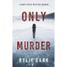 Only Murder (A Sadie Price FBI Suspense Thriller-Book 1)