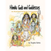 Hindu Gods and Goddesses: An Illustrated Guide for Curious Kids