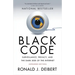 Black Code: Surveillance, Privacy, and the Dark Side of the Internet