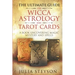 The Ultimate Guide on Wicca, Witchcraft, Astrology, and Tarot Cards: A Book Uncovering Magic, Mystery and Spells: A Bible on Witchcraft (New Age and D