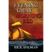 Evening Gray Morning Red