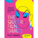 The Queer Film Guide: 100 Great Movies That Tell Lgbtqia+ Stories