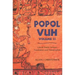 Popol Vuh, 2: Literal Poetic Version Translation and Transcription