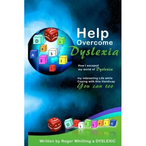Help Overcome Dyslexia: How I escaped my world of Dyslexia