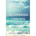 Secrets of a Recovering Control Freak: How I Finally Learned to Let God Lead Me
