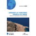 Aménager les territoires sensibles en Tunisie: Réflexion sur l'aménagement du littoral du Cap Bon
