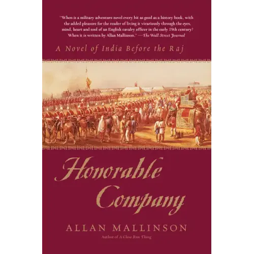 Honorable Company: A Novel of India Before the Raj