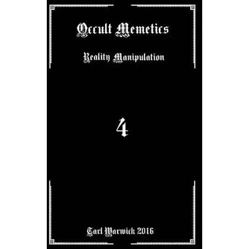 Occult Memetics: Reality Manipulation