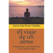 El viaje de un alma: Revelaciones y conversaciones con el Maestro Jesús
