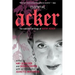Essential Acker: The Selected Writings of Kathy Acker