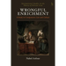 Wrongful Enrichment: A Study in Comparative Law and Culture
