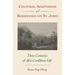 Cultural Adaptation and Resistance on St. John: Three Centuries of Afro-Caribbean Life