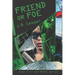 Friend or Foe