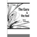 The Guru & the Fool